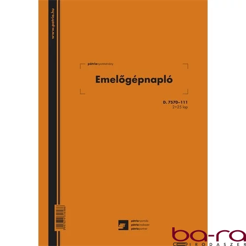 Nyomtatvány emelőgépnapló  PÁTRIA 2+25 lapos A/4 álló