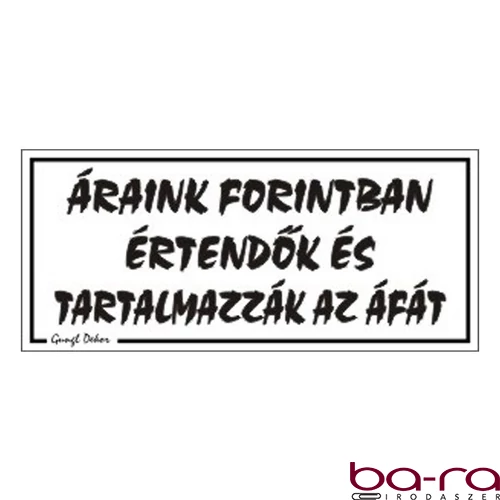 Piktogram Áraink forintban értendők és... fehér